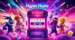 Review Game Slot Hyper Hues dari Habanero Ledakan Warna, Ledakan Kemenangan!
